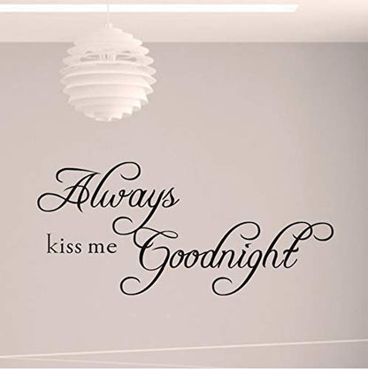 Always Kiss Me Goodnight" English Quote/Saying Vinyl Wall Art Decal/Window Stickers/Home Decor