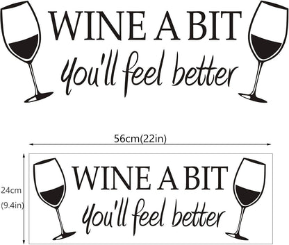 Wine a Bit You'll Feel Better Quote Letter Wall Sticker Vinyl Wall Decals Home Arts Removable Kitchen Dining Room Wall Decal Vinyl Home Décor （Black...
