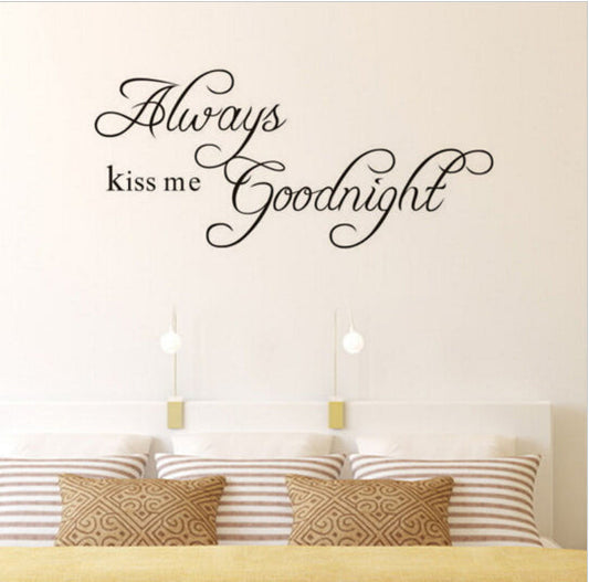 Always Kiss Me Good Night Wall Sticker, Vinyl Saying Words Quote Decals Warm Inspirational Quotes Removable Art Decor for Bedroom, Living Room, Home Decoration   Dz016  Size 42x18